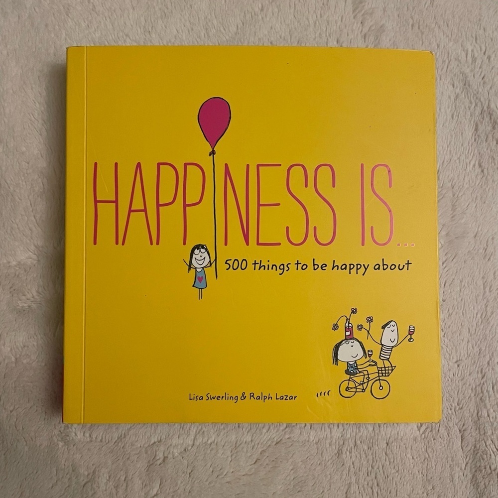 Happiness Is 500 Things to be Happy About​​​